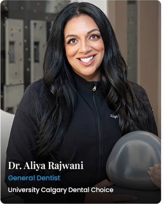 Dr. Aliya Rajwani, General dentist at University Calgary Dental Choice